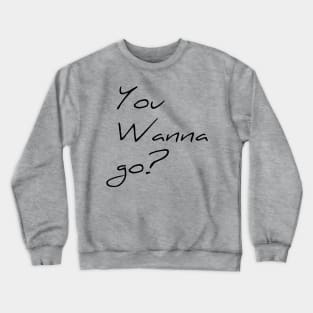 cool text Crewneck Sweatshirt